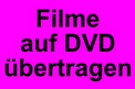 Filme &uuml;bertragen Normal8 und Super8